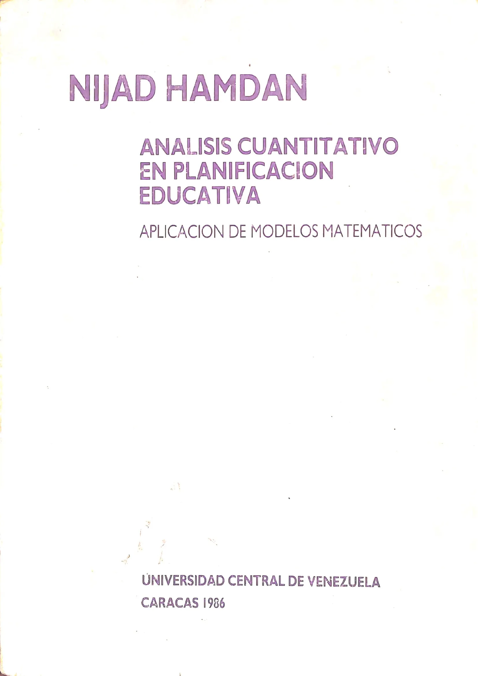 Análisis cuantitativo en planificación educativa : aplicación de modelos matemáticos