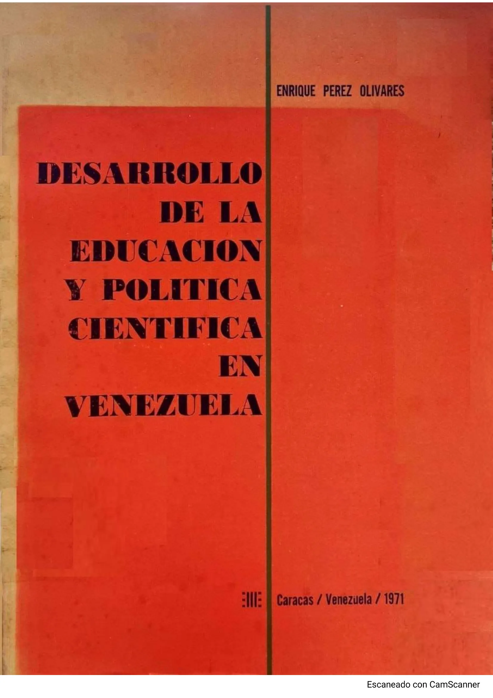 Desarrollo de la educación y política científica en Venezuela