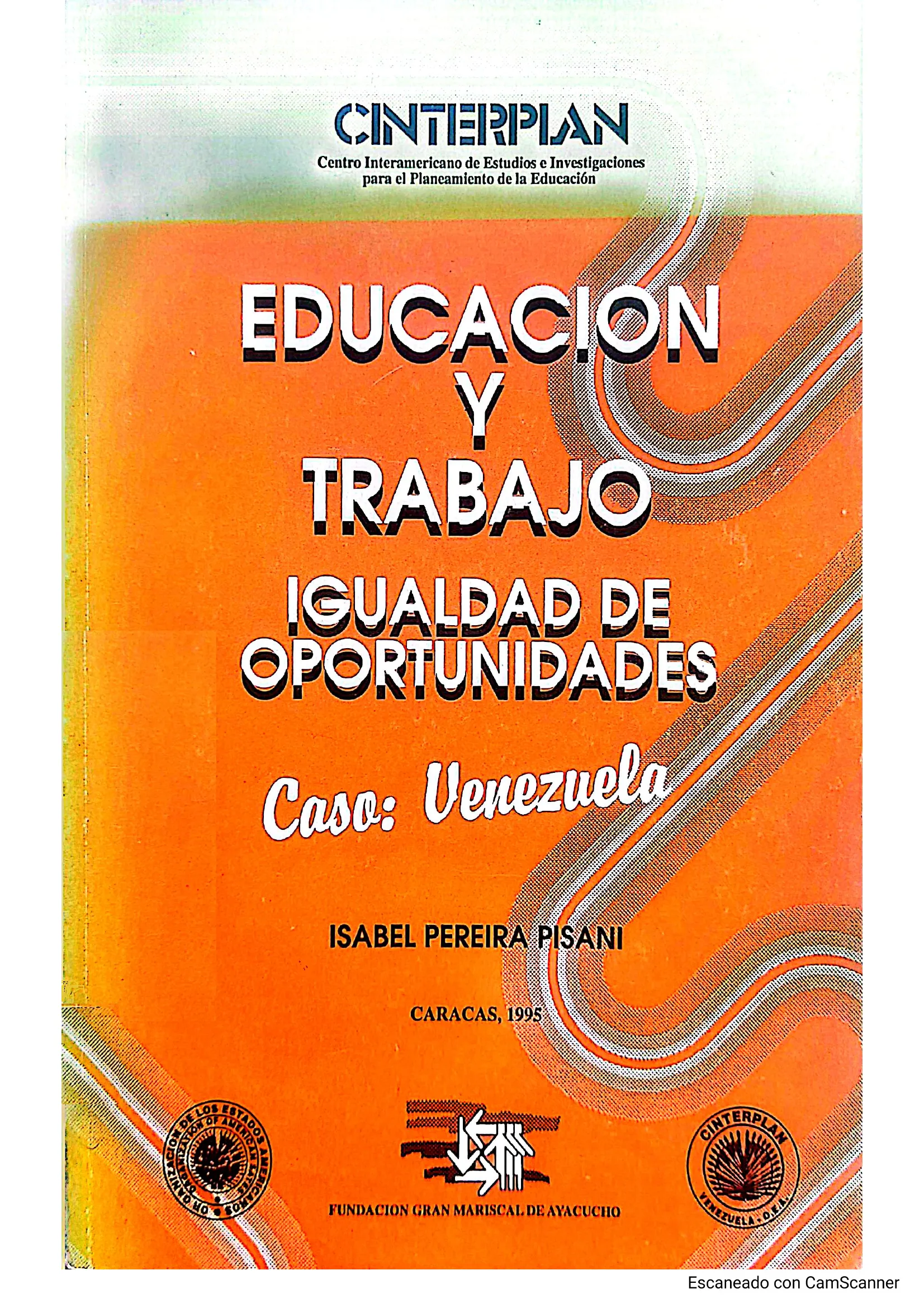 Educación y trabajo : igualdad de oportunidades caso: Venezuela