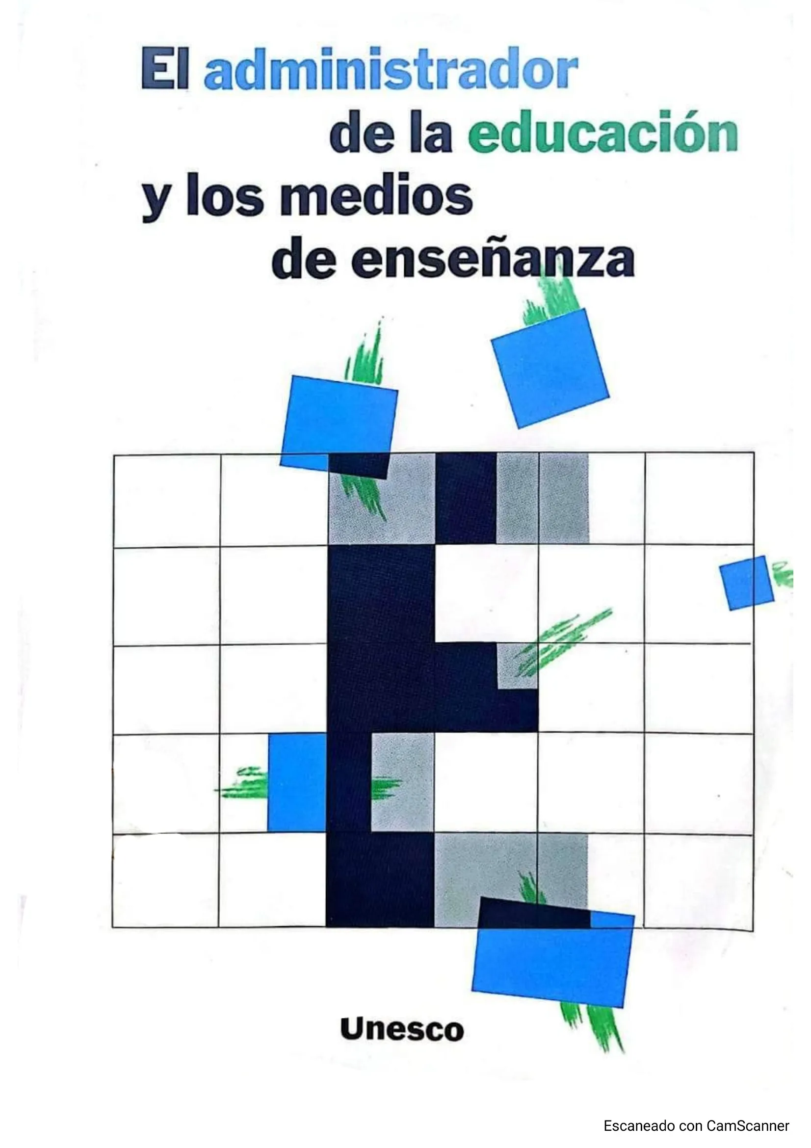 El administrador de la educación y los medios de enseñanza