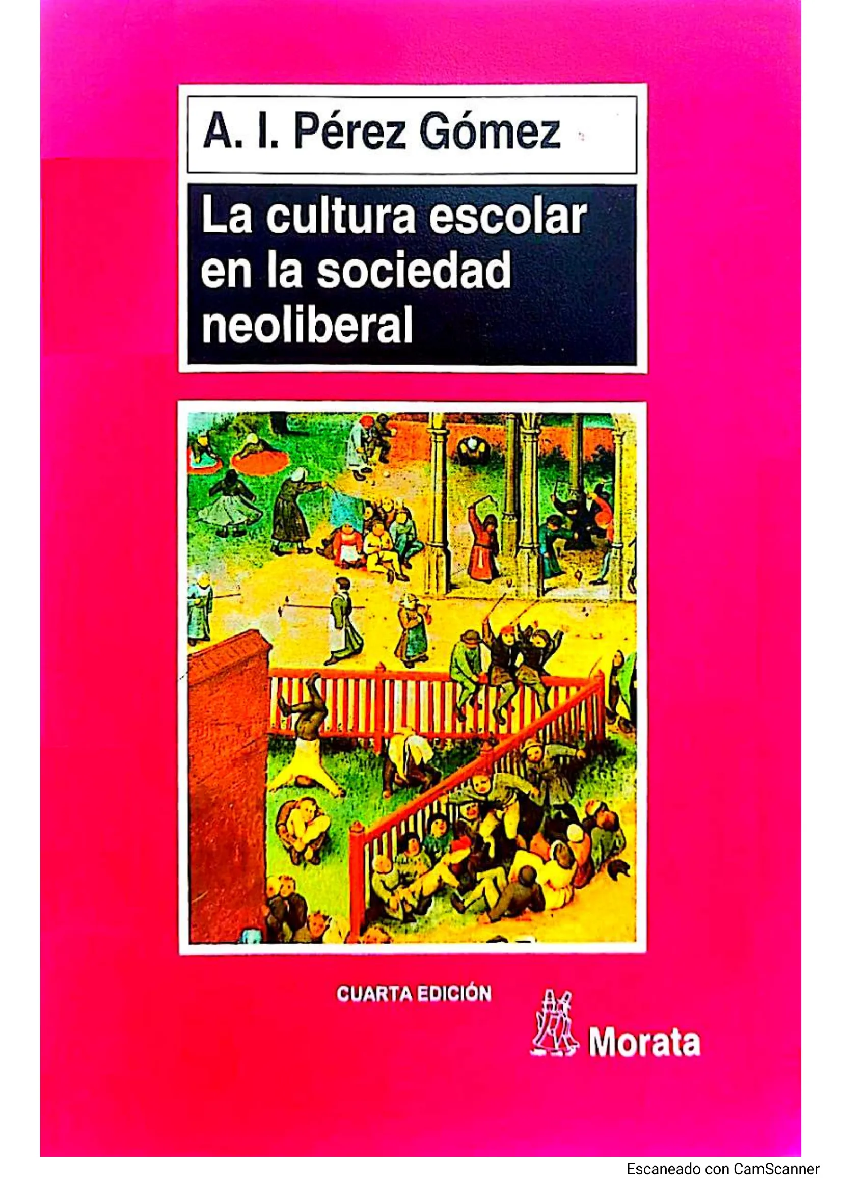 La cultura escolar en la sociedad neoliberal