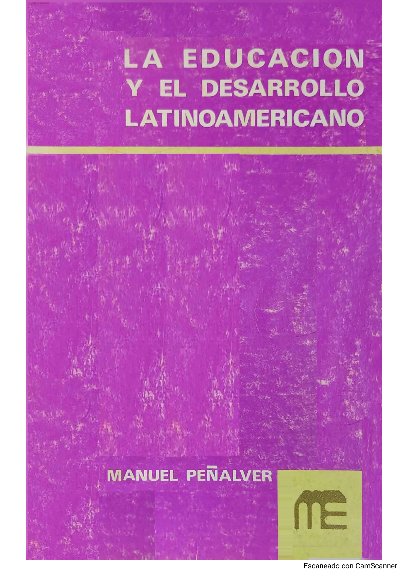 La educación y el desarrollo Latinoamericano