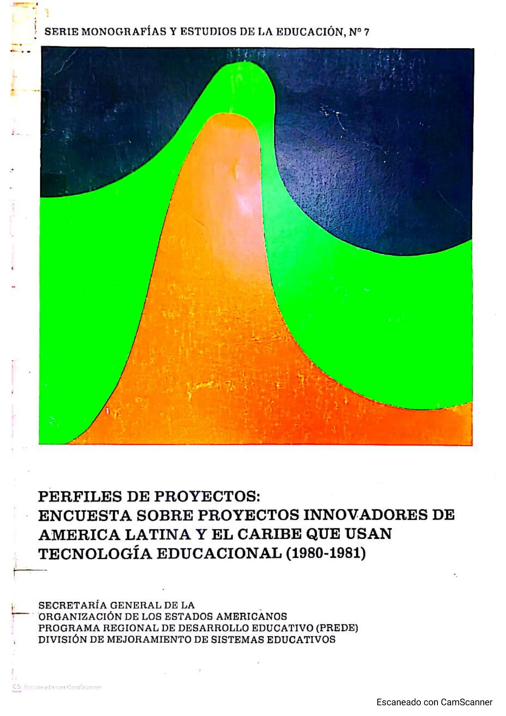 Perfiles de proyectos : encuesta sobre proyectos innovadores de américa latina y el caribe que usan tecnología educacional (1980-1981)