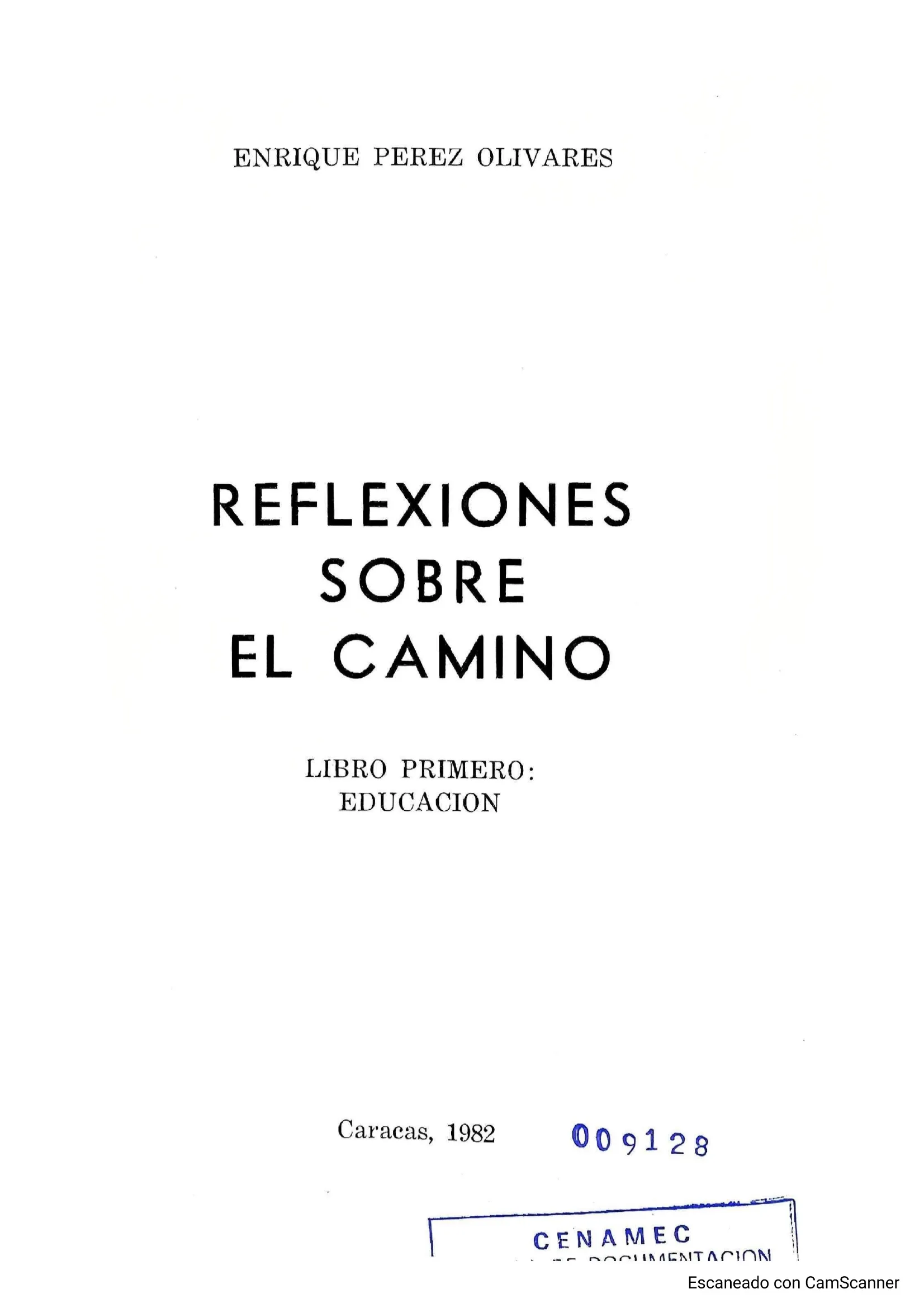 Reflexiones sobre el camino : libro primero: educación