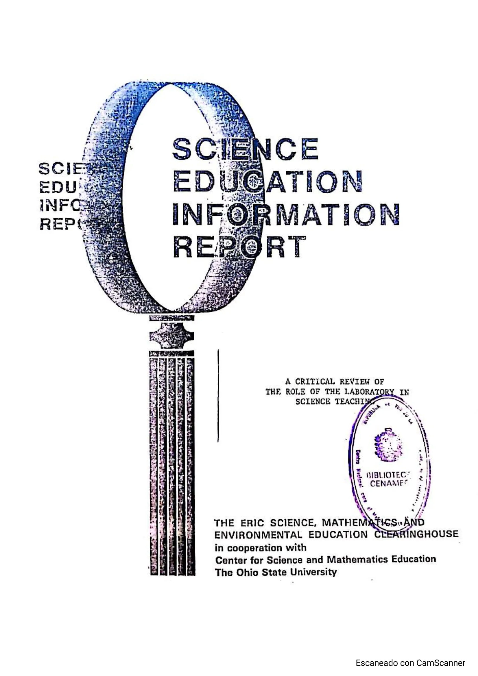 Science education information report : a critical review of the role of the laboratory in science teaching