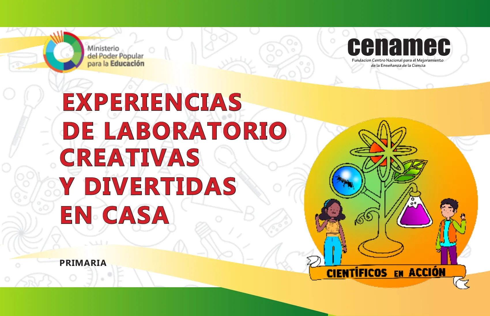 Guía experiencias de laboratorio creativas y divertidas en casa : primaria